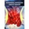 Hemoroidal Hastalığın Tanı ve Tedavisi