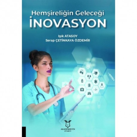 Hemşireliğin Geleceği İnovasyon