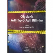 Olgularla Adli Tıp ve Adli Bilimler