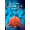 Olgularla Onkolojik Aciller