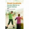 Otizmli Çocuklarda Hareket Eğitimi ve Yaşam Kalitesi