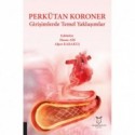 Perkütan Koroner Girişimlerde Temel Yaklaşımlar