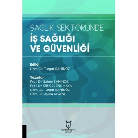 Sağlık Sektöründe İş Sağlığı ve Güvenliği