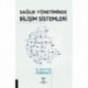 Sağlık Yönetiminde Bilişim Sistemleri