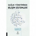 Sağlık Yönetiminde Bilişim Sistemleri