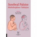 Serebral Palsiye Multidisipliner Yaklaşım