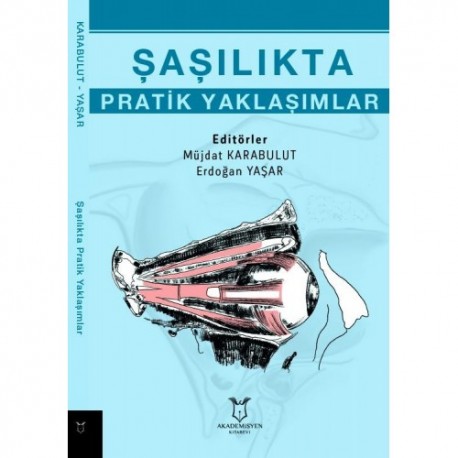 Şaşılıkta Pratik Yaklaşımlar