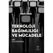 Teknoloji Bağımlılığı ve Mücadele