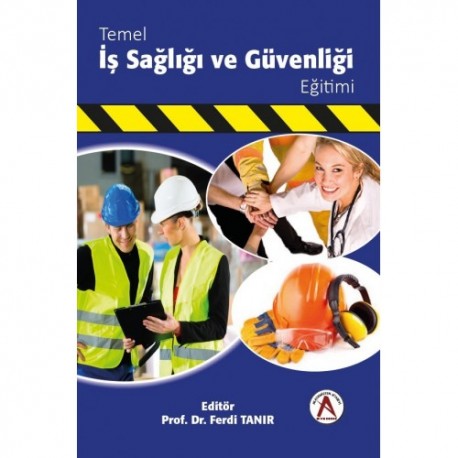 Temel İş Sağlığı ve Güvenliği Eğitimi