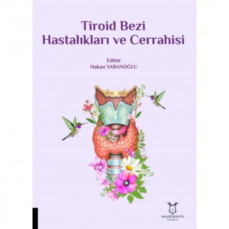 Tiroid Bezi Hastalıkları ve Cerrahisi