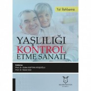 Yaşlılığı kontrol etme sanatı