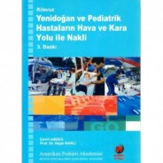 Yenidoğan ve Pediatrik Hastaların Hava ve Kara Yolu ile Nakli