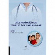 Aile Hekimliğinde Temel Klinik Yaklaşımlar