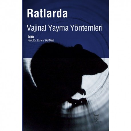 Ratlarda Vajinal Yayma Yöntemleri