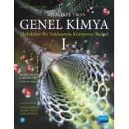 Genel Kimya -1 : Moleküler Bir Yaklaşımla Kimyanın İlkeleri