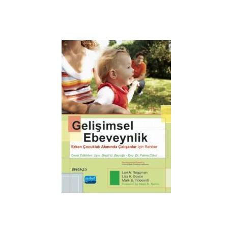 Gelişimsel Ebeveynlik - Erken Çocukluk Alanında Çalışanlar İçin Rehber 