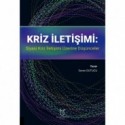 Kriz İletişimi: Siyasi Kriz İletişimi Üzerine Düşünceler
