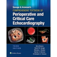 Savage & Aronson’s Comprehensive Textbook of Perioperative and Critical Care Echocardiography