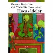 Osmanlı Devleti’nde Çok Yönlü Bir Ulema Ailesi: Hocazâdeler