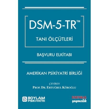 DSM - 5 - TR Tanı Ölçütleri Başvuru El kitabı