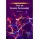 Sağlık Bilimleri için Tıbbi ve Mesleki Terminoloji