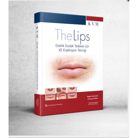 The Lips – Estetik Dudak Tedavisi için 45 Enjeksiyon Tekniği