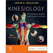 Kinesiology: The Skeletal System and Muscle Function , 4th Edition