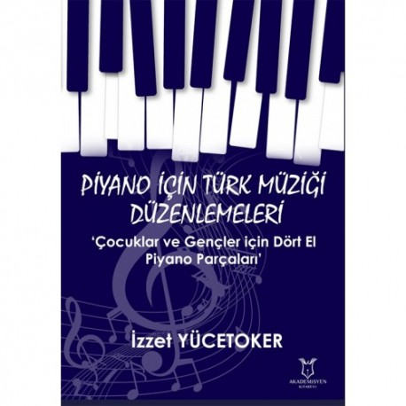 Piyano İçin Türk Müziği Düzenlemeleri
