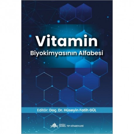 Vitamin Biyokimyasının Alfabesi Vitamin Biyokimyasının Alfabesi