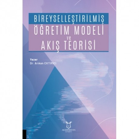 Bireyselleştirilmiş Öğretim Modeli ve Akış Teorisi
