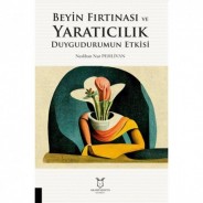 Beyin Fırtınası ve Yaratıcılık Duygudurumun Etkisi