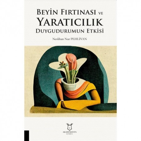 Beyin Fırtınası ve Yaratıcılık Duygudurumun Etkisi