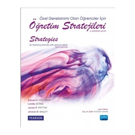 Özel Gereksinimi Olan Öğrenciler İçin Öğretim Stratejileri - Strategies For Teaching Learners With Special Needs