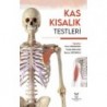 Kas Kısalık Testleri