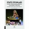 Statü Oyunları Kadın Toplanmalarında Gösteriş Tüketimi, Bourdıeu Sosyolojisi ve Etnik Sermaye