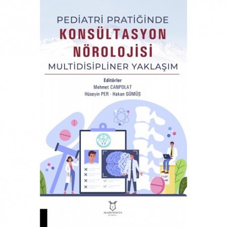 Pediatri Pratiğinde Konsültasyon Nörolojisi Multidisipliner Yaklaşım