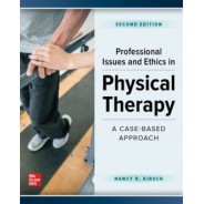 Professional Issues and Ethics in Physical Therapy: A Case Based Approach 2nd Edition