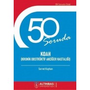 50 Soruda Koah (Kronik Obstrüktif Akciğer Hastalığı)