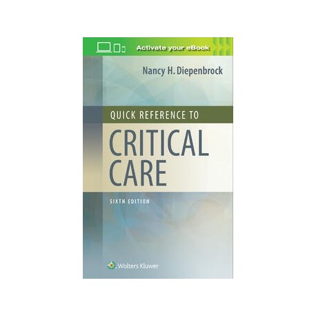  Quick Reference to Critical Care