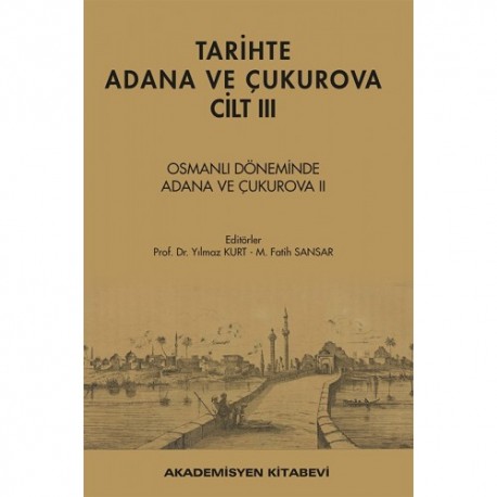 Tari̇hte Adana ve Çukurova Ci̇lt III