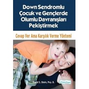 Down Sendromlu Çocuk ve Gençlerde Olumlu Davranışları Pekiştirmek