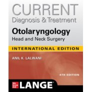 CURRENT Diagnosis & Treatment Otolaryngology Head and Neck Surgery