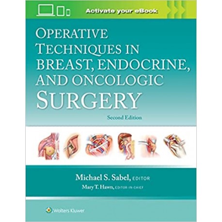 Operative Techniques in Breast, Endocrine, and Oncologic Surgery,2nd Edition