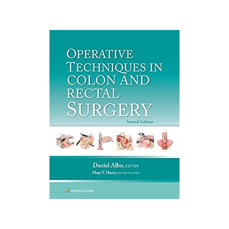 Operative Techniques in Colon and Rectal Surgery ,2nd Edition