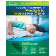 Rogers' Textbook of Pediatric Intensive Care