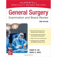 General Surgery Examination and Board Review, 2nd Edition