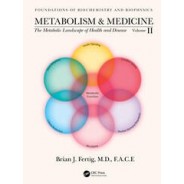 Metabolism and Medicine The Metabolic Landscape of Health and Disease (Volume 2)