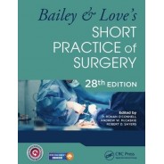 Bailey & Love`s Short Practice of Surgery - 28th Edition