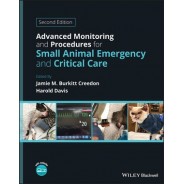 Advanced Monitoring and Procedures for Small Animal Emergency and Critical Care, 2nd Edition