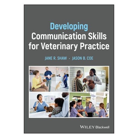 Developing Communication Skills for Veterinary Practice